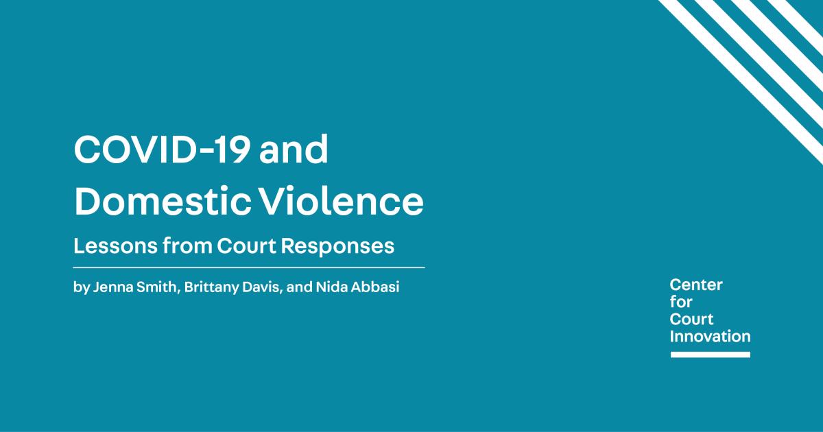 COVID-19 And Domestic Violence: Lessons From Court Responses | Center ...